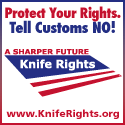 Tell Customs NO - www.KnifeRights.org